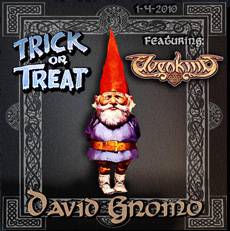 Trick Or Treat : David Gnomo